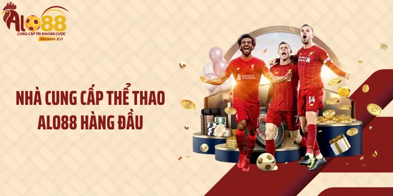 Nhà cung cấp thể thao ALO88 hàng đầu